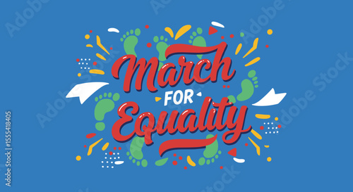 MARCH FOR EQUALITY - Celebrating Diversity and Inclusivity in Social Activism