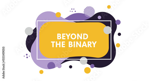BEYOND THE BINARY - Embracing Fluidity in Gender Identity and Expression