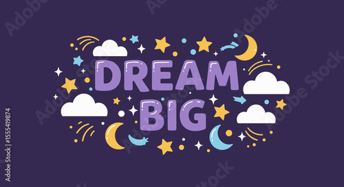 DREAM BIG - Inspirational Typography Art with Stars, Clouds, and Moon for Motivational Decor