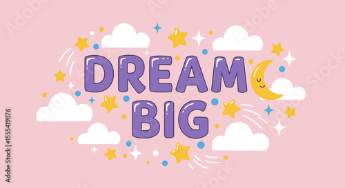 DREAM BIG - Inspirational Motivational Art Design for Home Office Decor, Kids Room, or Classroom