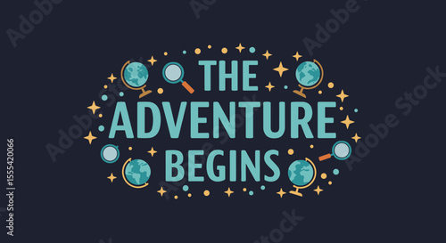 THE ADVENTURE BEGINS - Inspirational Travel Motivational Design for Exploration Enthusiasts