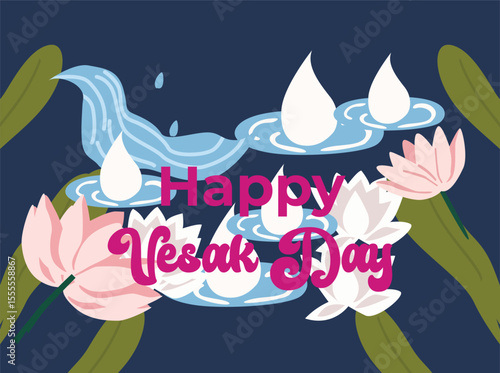 Flat vector illustration celebrating Vesak Day with blooming lotus flowers and peaceful water elements. The artwork features the message 'Happy Vesak Day' in decorative typography, 78787878