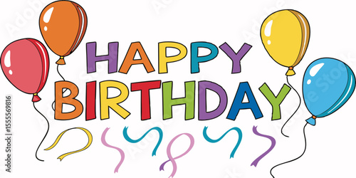 A fun, colorful 3D illustration of happy birthday letters and words on a card with balloons, perfect for a party celebration concept