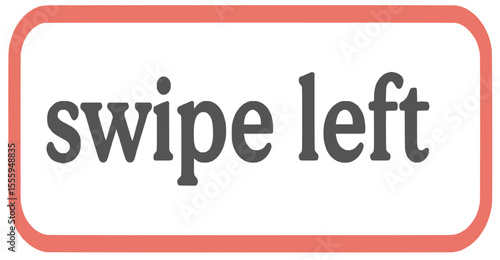 Swipe left button 