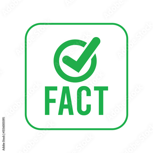 Bold green check mark icon in rounded square frame with "Fact" text below. Minimalist design in green and white, front view, clear layout, perfect for labels or signage visuals.