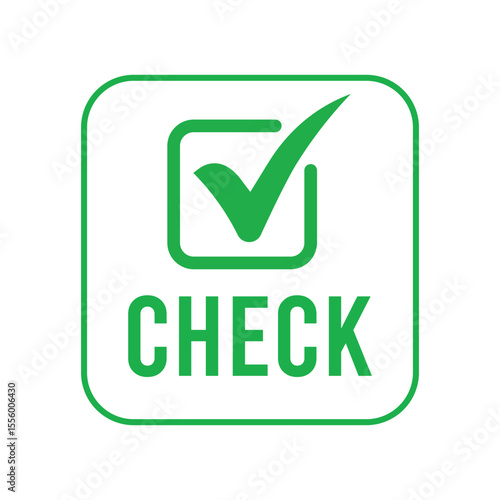 Bold green check mark icon in rounded square frame with "CHECK" text below. Minimalist design in green and white, front view, clear layout, perfect for labels or signage visuals.