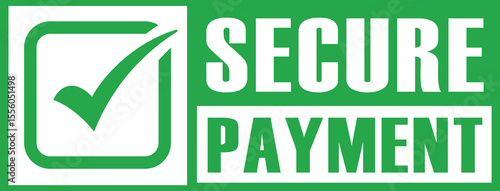 Bold green checkmark and white "SECURE PAYMENT" text in a bright green square. Clean, modern graphic symbolizing safety, approval, and confidence. Flat design, strong contrast.