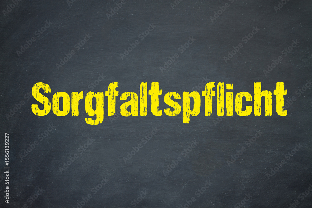 Obraz premium Sorgfaltspflicht 