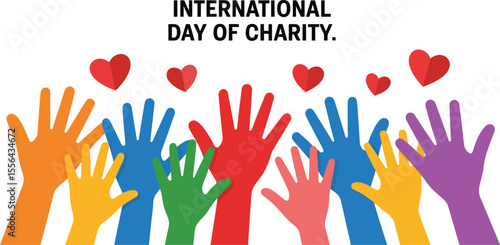 International Day of Charity illustration with colorful hands reaching up and red hearts floating above symbolizing giving support