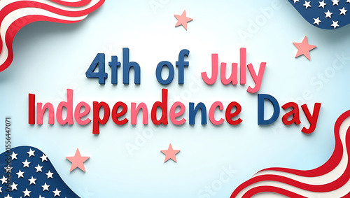 4th of July Independence Day Text Banner with USA Flag, Stars and other elements in Creative Styles