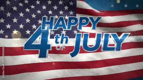 Happy 4th of July greeting animation, lettering text with waving USA flag background