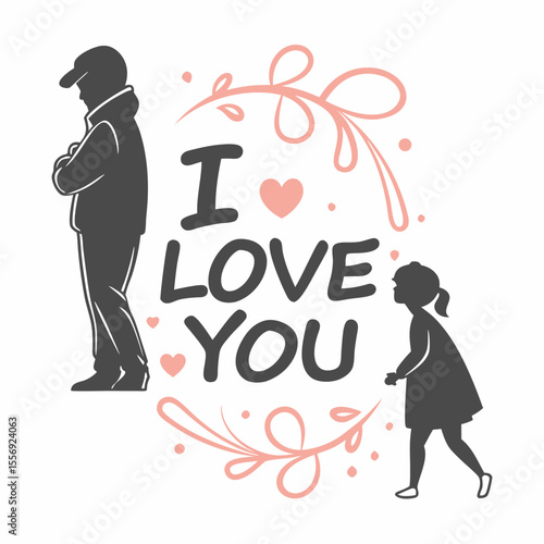 Father and daughter with I love you text heart