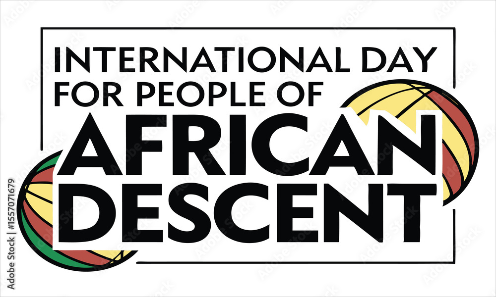 International day for people of african descent celebration graphic with decorative border
International day for people of african descent celebration graphic with decorative border