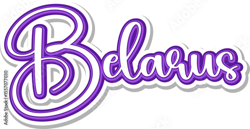 Belarus - 3D Text in Calligraphy on white background