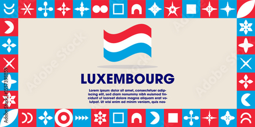 Luxembourg Flag Design banner with cultural design. Independence day design for Luxembourg celebration. Modern neo geometric retro design with flag, showcasing national pride and heritage.