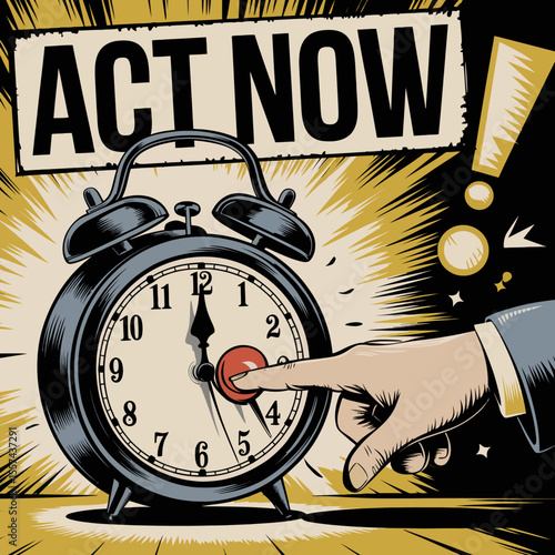 Urgency and action concept with a finger pressing a red button on an alarm clock underneath a bold act now sign with an exclamation point