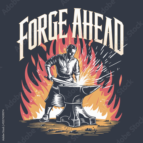 Blacksmith forging metal on an anvil with sparks flying and flames in the background with the words forge ahead above