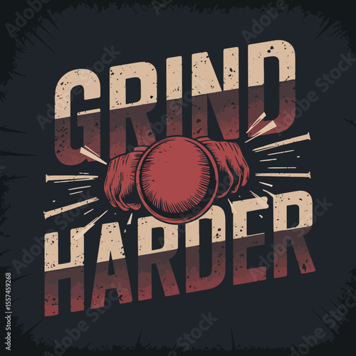 Motivational slogan grind harder with boxing gloves and dynamic lines for fitness and sports themes