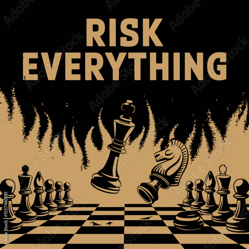 Risk everything bold typography over dramatic chess game with knights and kings facing off amidst fiery background symbolizing high stakes and strategic decisions