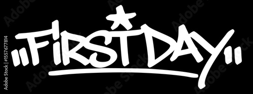 White graffiti tag "First Day" on black background. Bold hand drawn style perfect for new semester designs and student back to school moments.