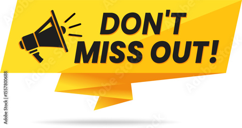 Don't Miss Out Banner for Marketing & Sales Promotions - Grab Attention with this Call to Action Alert