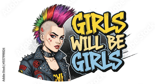 A confident punk girl with a rainbow mohawk and leather jacket, featured with the "Girls Will Be Girls" text in a comic book style. Symbol of female empowerment