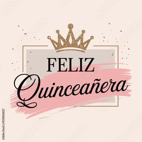 Feliz Quinceañera Spanish Graphic, Happy 15th Birthday Card vector Design for Kids t shirt, trendy tee, poster – Elegant Spanish Typography Quinceañera Greeting illustration with Crown print