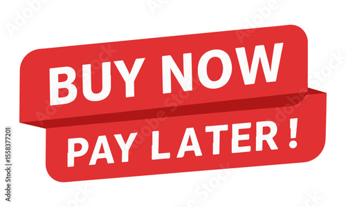 "Buy Now Pay Later" Promotional Sticker / Banner. an impactful visual, perfect for e-commerce, retail promotions, or financial service advertisement