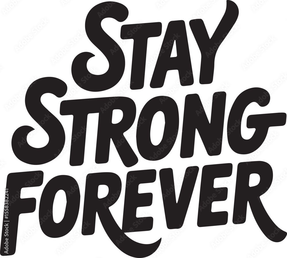 Stay Strong Forever – Strength in Every Step T-Shirt Design Stay Strong Forever – Strength in Every Step T-Shirt Design