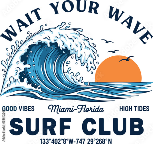 'Wait your wave' text with the waves view illustration, for t-shirt prints, posters and other uses
