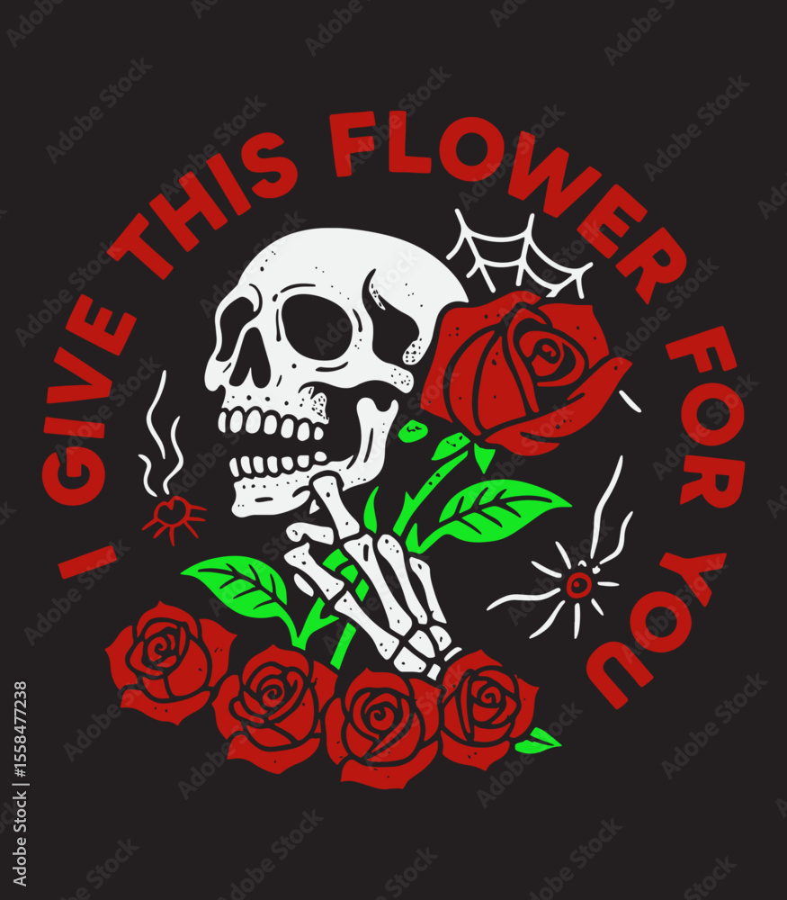 Fototapeta premium Gothic Skeleton with Roses Vector – I Give This Flower for You Romantic Skull T-Shirt Design