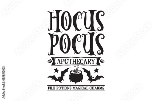 Hocus Pocus Apothecary – Potions and Charms Witch Art Halloween Sign Typography SVG Design
