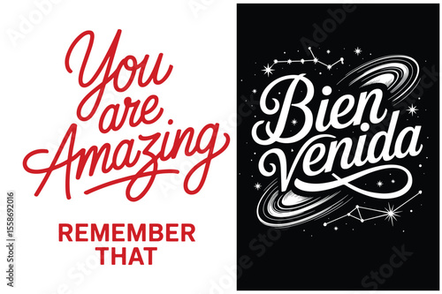  Flat  typography t shirt design You are amazing remember that and biennial welcome in Spanish with cosmic design