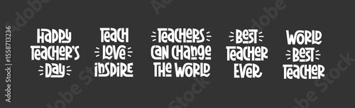 Teachers Day Phrases Collection. Vector Hand Lettering for World Teacher's Day Set. 