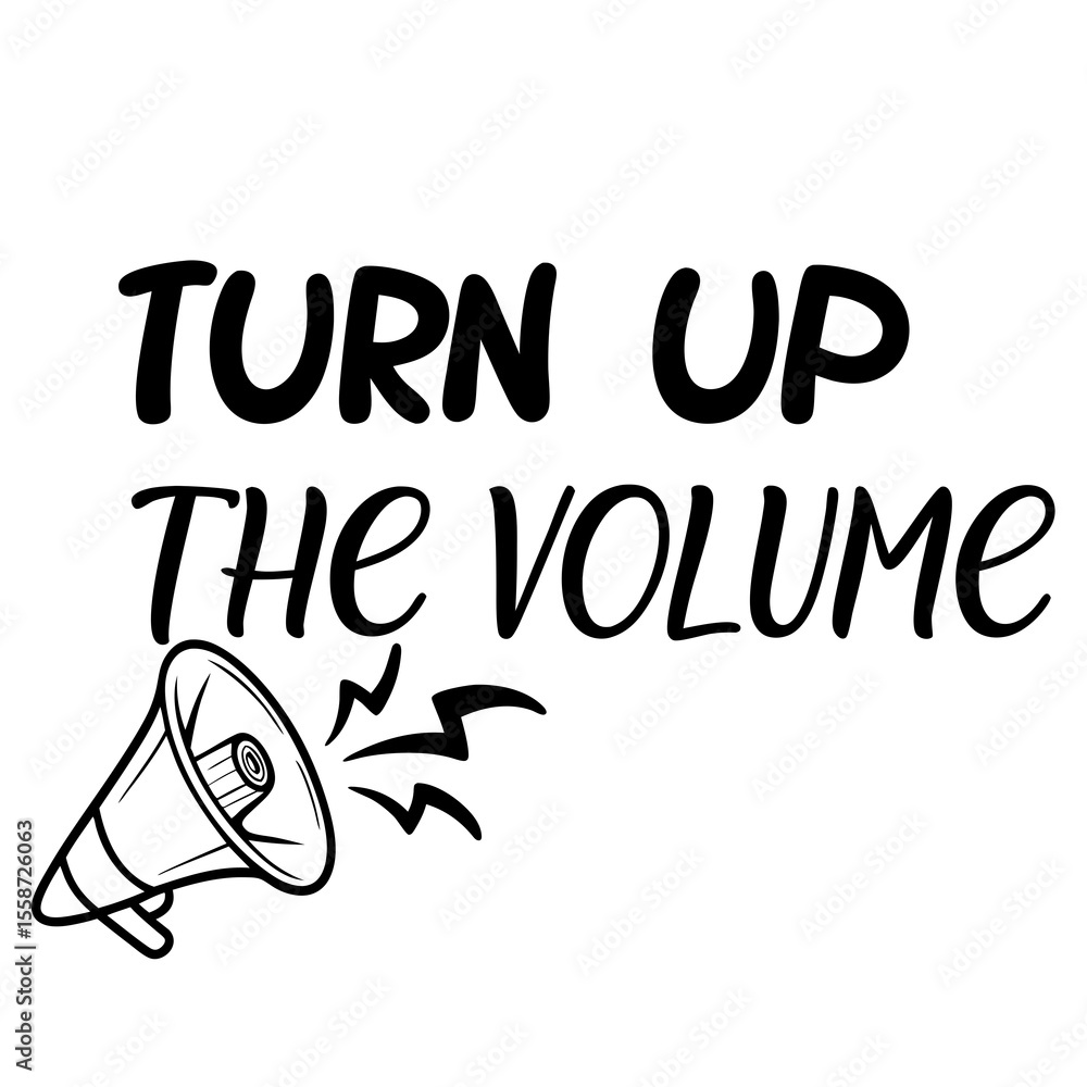Obraz premium Creative Typography Minimalist T-shirt Design, Turn Up the Volume