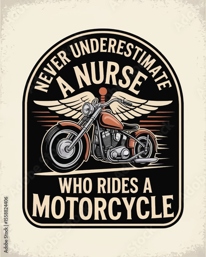 Ride and Heal: Vintage Nurse Motorcycle Badge Celebrating Strength, Speed, and Compassion on Two Wheels, Nurse T-shirt Vector Typography Design