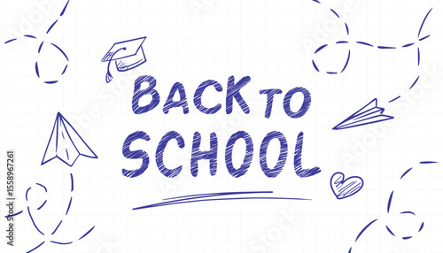 Horizontal Back to School banner on a notebook page, hand-drawn in a scribble style. Children Welcome to School banner. Template for website header, flyer, school sale, and poster.