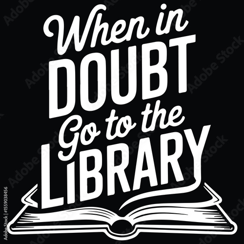 When in doubt go to the library1