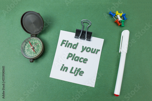 Find your place in life. Text on green background