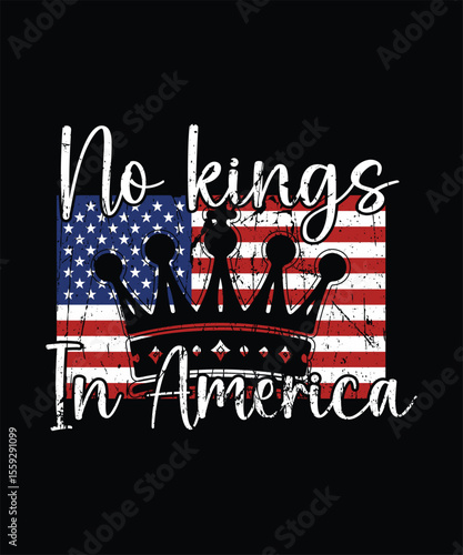 No kings in america t shirt design.