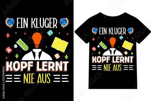 Ein kluger Kopf lernt nie aus- T-Shirt, Typografie, Tasse, Zitat, Posterdesign, Vektorgrafik