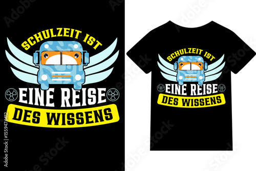  Schulzeit ist eine Reise des Wissens- T-Shirt, Typografie, Tasse, Zitat, Posterdesign, Vektorgrafik