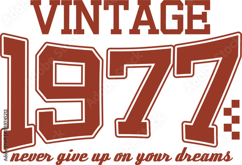 Vintage typography college varsity vintage 1977 slogan print with grunge effect for graphic tee t shirt or sweatshirt - Vector