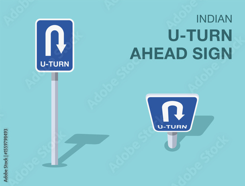 Traffic regulation rules. Isolated indian "u-turn ahead" road sign. Front and top view. Flat vector illustration template.