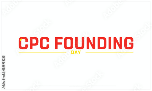CPC Founding Day design on white background, Typographic Design of CPC Founding Day, Vector Design of CPC Founding Day, CPC Founding Day
