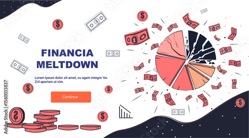 Financial meltdown crisis broken pie chart money falling coins bills downward graph abstract economic recession template
