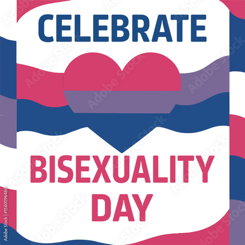 Celebrate Bisexuality Day Pride and Love