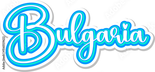 Bulgaria - 3D Text in Calligraphy on white background