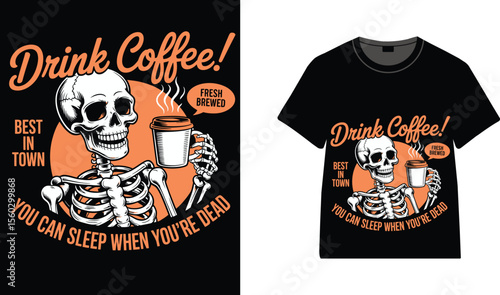Skeleton drinking coffee on a black t shirt graphic design image