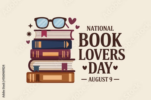 Stack of books with glasses heart and date august 9 for national book lovers day badge or reading campaign  